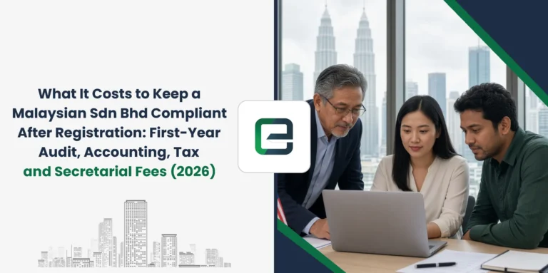 What It Costs to Keep a Malaysian Sdn Bhd Compliant After Registration: First-Year Audit, Accounting, Tax and Secretarial Fees (2026)