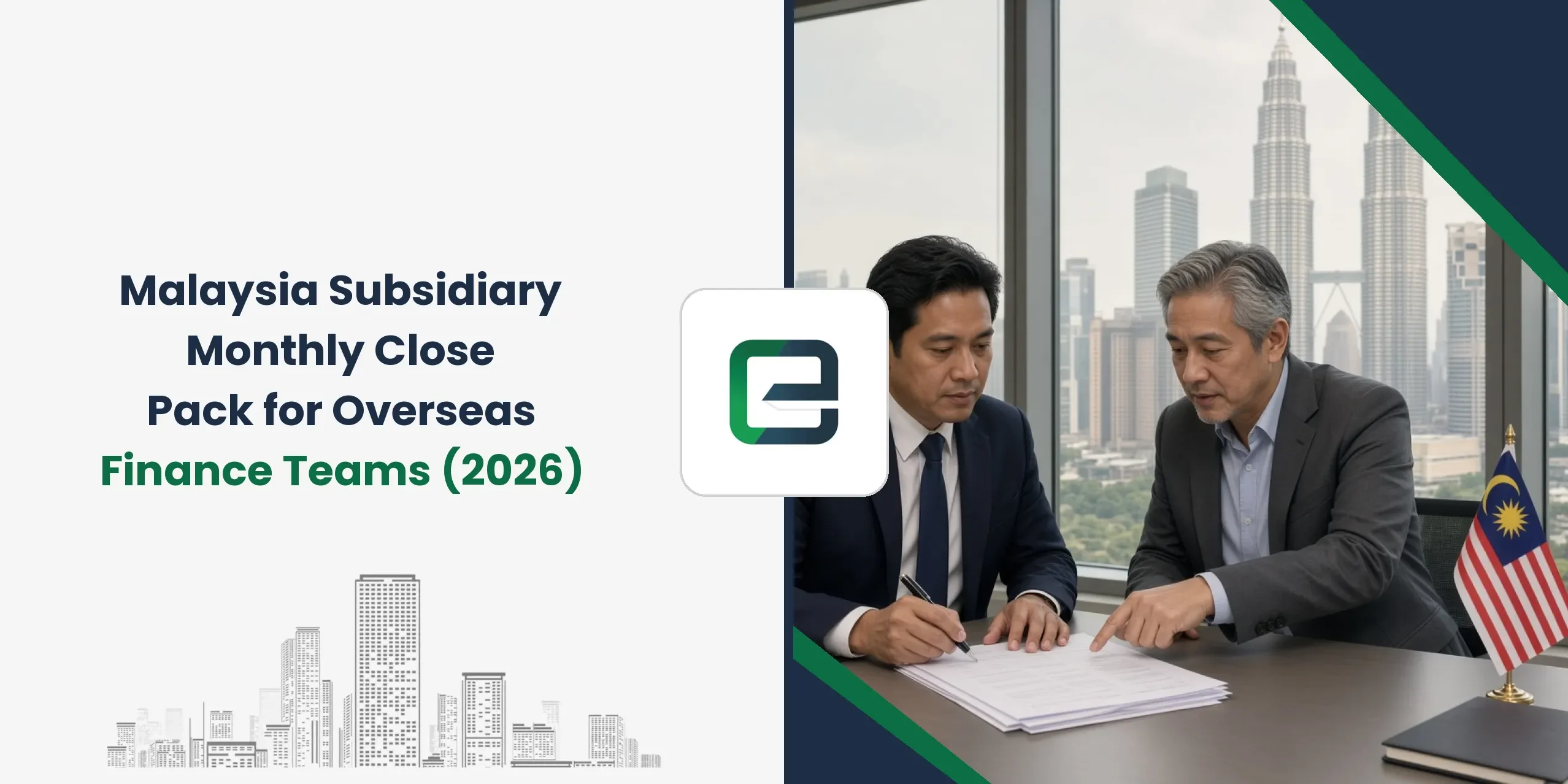 Malaysia Subsidiary Monthly Close Pack for Overseas Finance Teams (2026) Malaysia Subsidiary Monthly Close Pack for Overseas Finance Teams (2026)