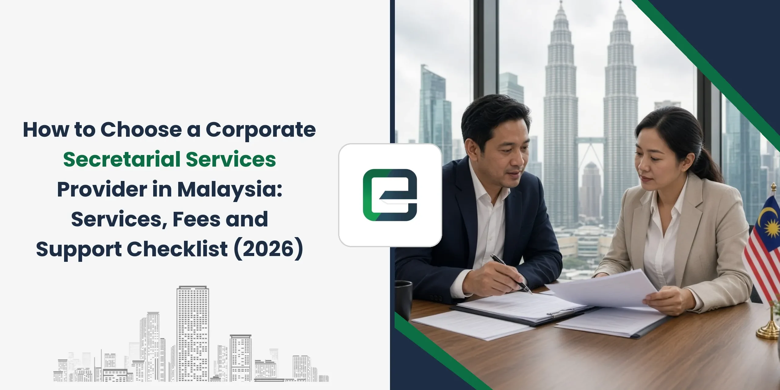 How to Choose a Corporate Secretarial Services Provider in Malaysia: Services, Fees and Support Checklist (2026) How to Choose a Corporate Secretarial Services Provider in Malaysia: Services, Fees and Support Checklist (2026)