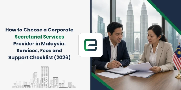 How to Choose a Corporate Secretarial Services Provider in Malaysia: Services, Fees and Support Checklist (2026) How to Choose a Corporate Secretarial Services Provider in Malaysia: Services, Fees and Support Checklist (2026)