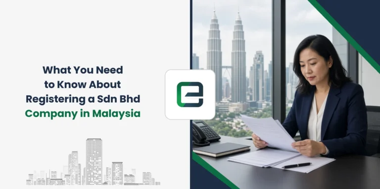 What You Need to Know About Registering a Sdn Bhd Company in Malaysia