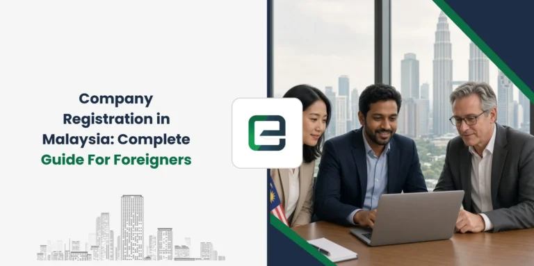 Company Registration in Malaysia: Complete Guide For Foreigners