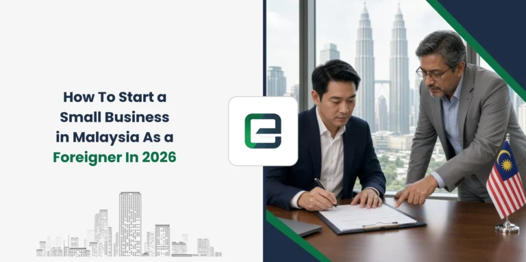 How To Start a Small Business in Malaysia As a Foreigner In 2026
